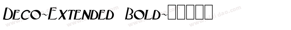 Deco-Extended Bold字体转换